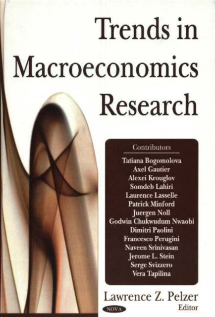 Book cover of: Trends in Macroeconomics Research. By: Lawrence Z. Pelzer