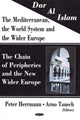 Book cover of: Dar al Islam. The Mediterranean, the World System & the Wider Europe