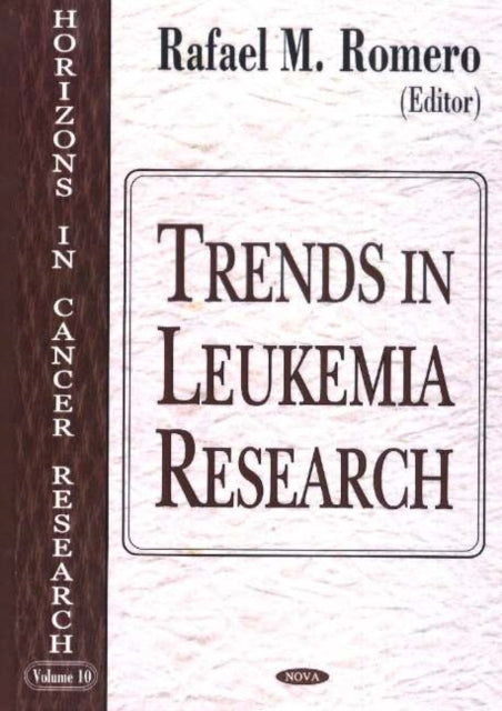 Book cover of: Trends in Leukemia Research. By: Rafael M. Romero