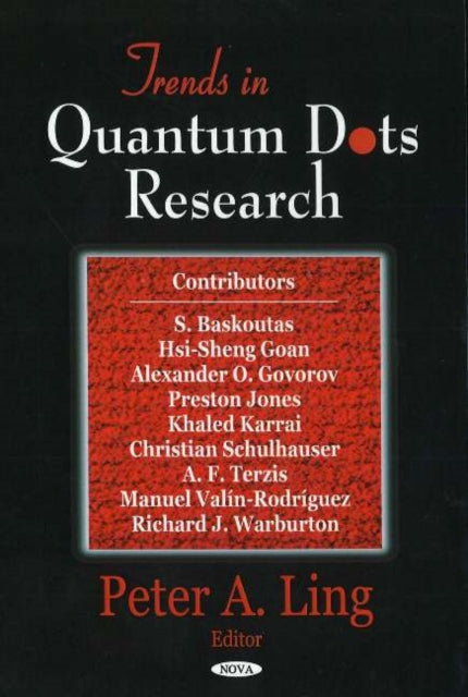 Book cover of: Trends in Quantum Dots Research. By: Peter A. Ling