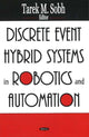 Book cover of: Discrete Event Hybrid Systems in Robotics & Automation