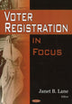 Book cover of: Voter Registration in Focus. By: Janet B. Lane