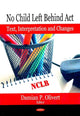 Book cover of: No Child Left Behind Act. By: Damian P. Olivert