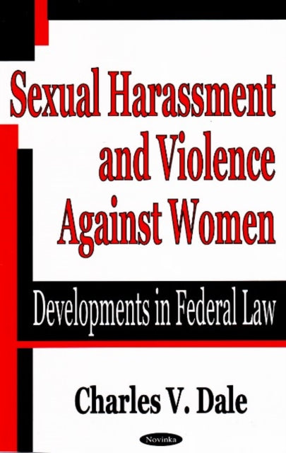 Book cover of: Sexual Harassment & Violence Against Women. By: Charles V. Dale