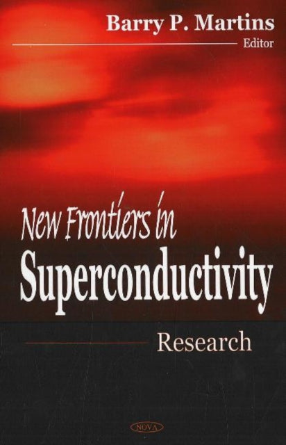 Book cover of: New Frontiers in Superconductivity Research