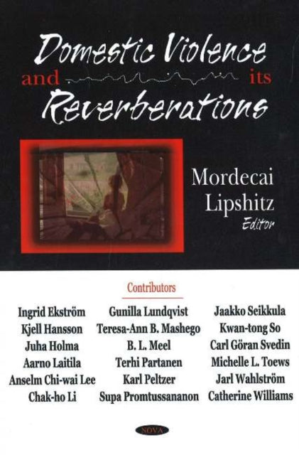 Book cover of: Domestic Violence & its Reverberation. By: Mordecai Lipshitz