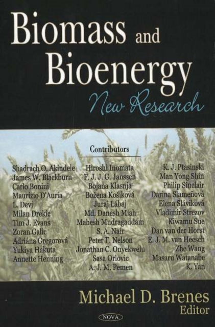 Book cover of: Biomass & Bioenergy. By: Michael D. Brenes