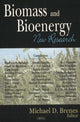 Book cover of: Biomass & Bioenergy. By: Michael D. Brenes