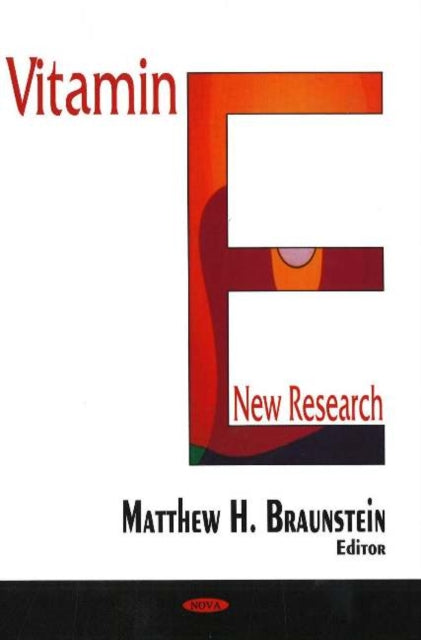 Book cover of: Vitamin E. By: Matthew H. Braunstein