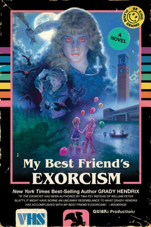 My Best Friend's Exorcism, A Novel