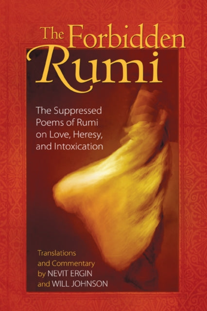 Book cover of: Forbidden Rumi. By: Nevit O. Ergin