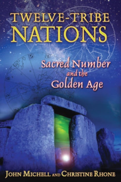 Book cover of: Twelve Tribe Nations. By: John F. Michell