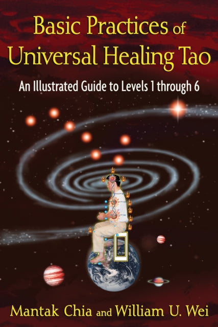 Basic Practices of the Universal Healing Tao