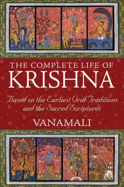 The Complete Life of Krishna