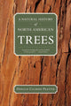 Book cover of: Natural History of North American Trees. By: Donald Culross Peattie
