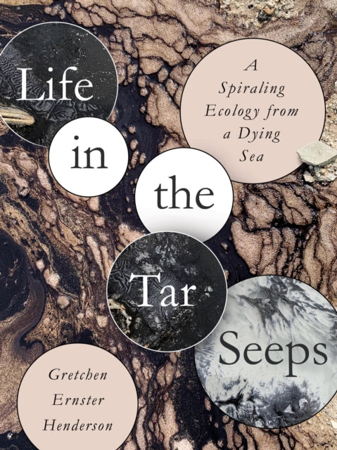 Book cover of: Life in the Tar Seeps. By: Gretchen Ernster Henderson