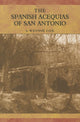 Book cover of: Spanish Acequias of San Antonio. By: I. Waynne Cox