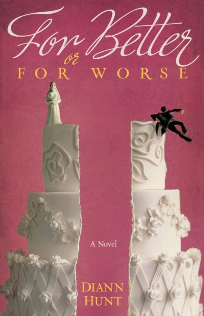 Book cover of: For Better or For Worse. By: Diann Hunt