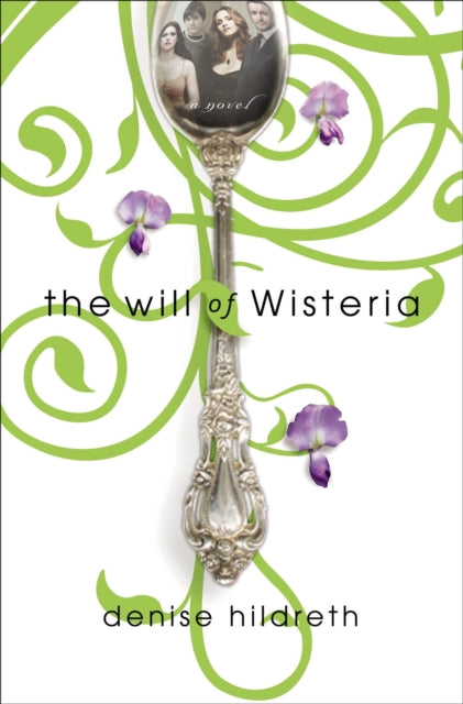 Book cover of: Will of Wisteria. By: Denise Hildreth