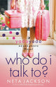 Book cover of: Who Do I Talk To?. By: Neta Jackson