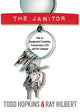 Book cover of: Janitor. By: Todd Hopkins