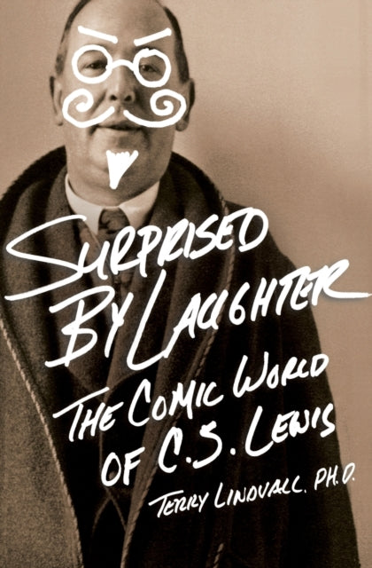 Surprised by Laughter Revised and Updated