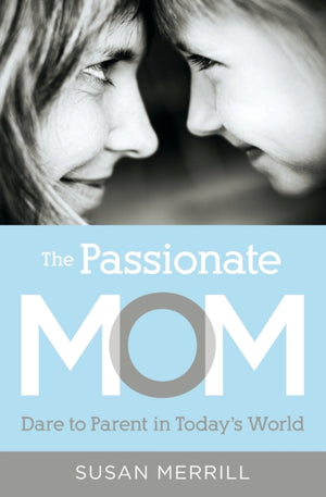 The Passionate Mom