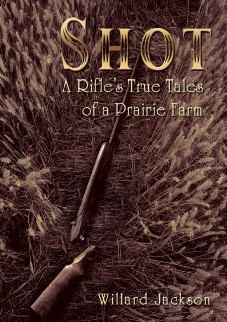 Book cover of: Shot. By: Willard Jackson