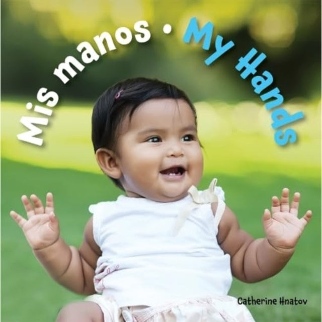 Book cover of: Mis Manos / My Hands