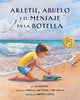 Book cover of: Arletis, Abuelo Y El Mensaje En La Botella. By: Lea Aschkenas