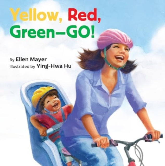 Book cover of: Yellow, Red, Green-- Go!