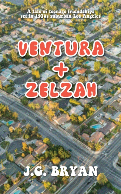 Book cover of: Ventura and Zelzah. By: J. G. Bryan