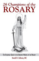 Book cover of: 26 Champions of the Rosary
