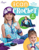 Book cover of: I Can Crochet. By: Annie's