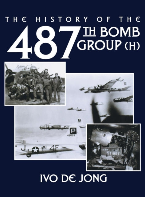 Book cover of: History of the 487th Bomb Group (H). By: Turner Publishing Company
