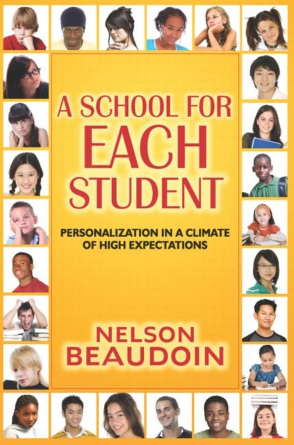 Book cover of: School for Each Student. By: Nelson Beaudoin