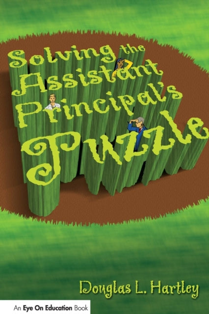 Book cover of: Solving the Assistant Principal's Puzzle. By: Douglas L. Hartley