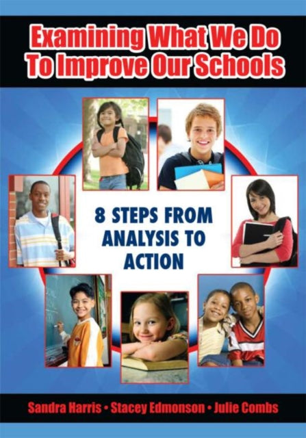 Book cover of: Examining What We Do To Improve Our Schools. By: Harris, Sandra