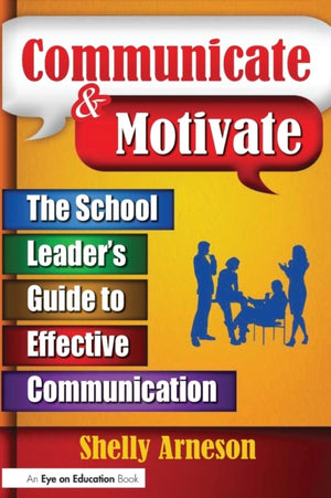 Communicate & Motivate