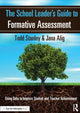 Book cover of: School Leader's Guide to Formative Assessment. By: Todd Stanley