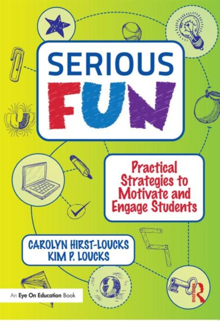 Book cover of: Serious Fun. By: Carolyn Hirst-Loucks
