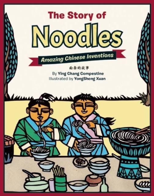 Book cover of: Story of Noodles. By: Ying Compestine