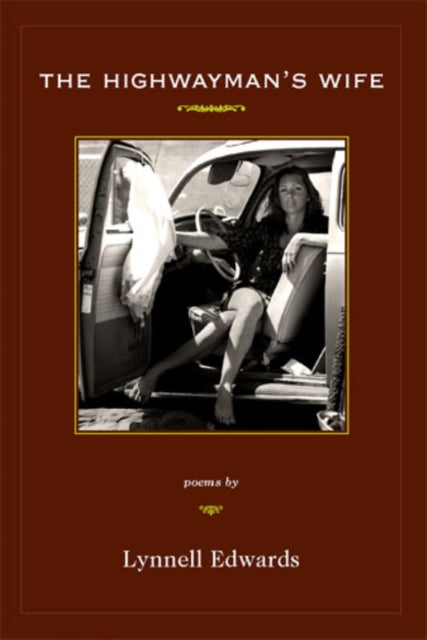 Book cover of: HIGHWAYMAN'S WIFE, THE. By: Lynnell Edwards