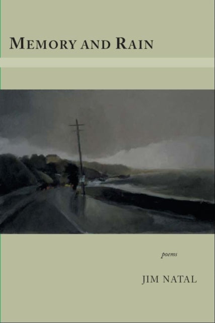 Book cover of: Memory and Rain. By: Jim Natal
