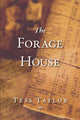 Book cover of: Forage House. By: Tess Taylor