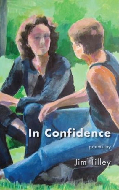 Book cover of: In Confidence. By: Jim Tilley