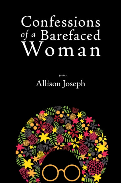 Book cover of: Confessions of a Barefaced Woman. By: Allison Joseph