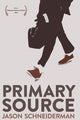 Book cover of: Primary Source. By: Jason Schneiderman