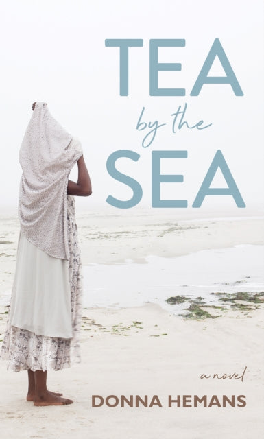 Book cover of: Tea by the Sea. By: Donna Hemans