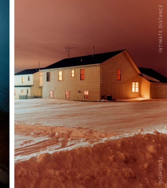 Book cover of: Todd Hido: Intimate Distance. By: Todd Hido